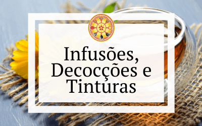 Infusões, Decocções e Tinturas