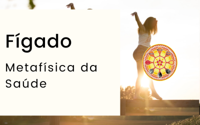Fígado – o órgão da mudança